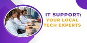 IT Support Edinburgh: Your Local Tech Experts